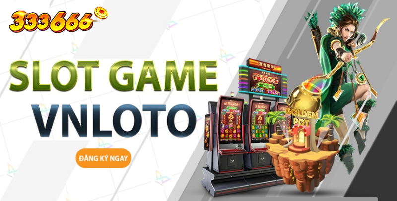 Game Slot VNLoto – Hệ Thống Game Slot Cực Đỉnh